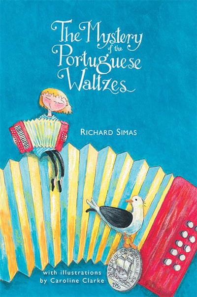 The Mystery of the Portuguese Waltzes - Richard Simas