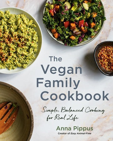 The Vegan Family Cookbook - Anna Pippus